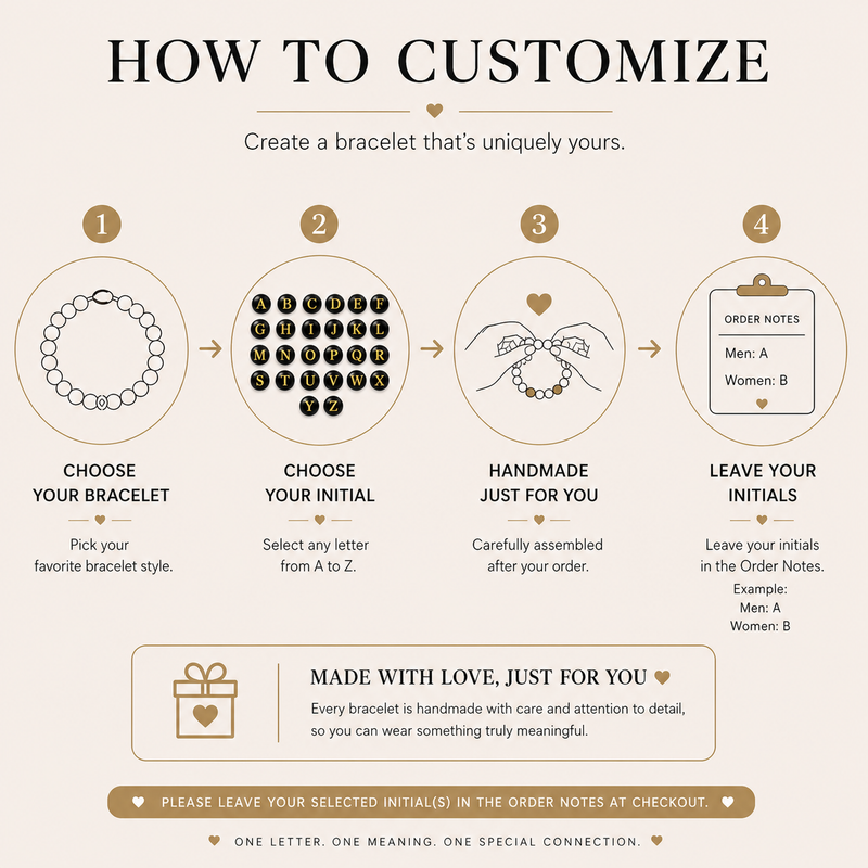 How to customize a personalized initial bracelet by choosing your bracelet style, selecting your letter from A–Z, and leaving your initials in the order notes at checkout.
